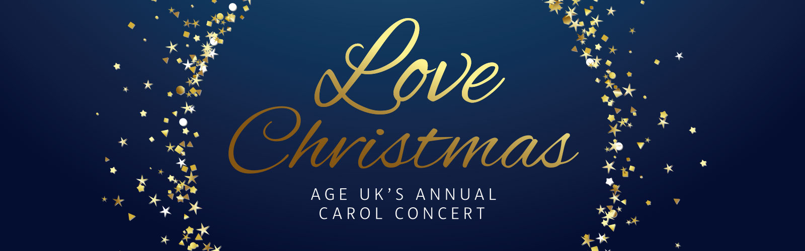 Dark blue banner with gold stars and the words Love Christmas - Age UK's annual carol concert written in gold