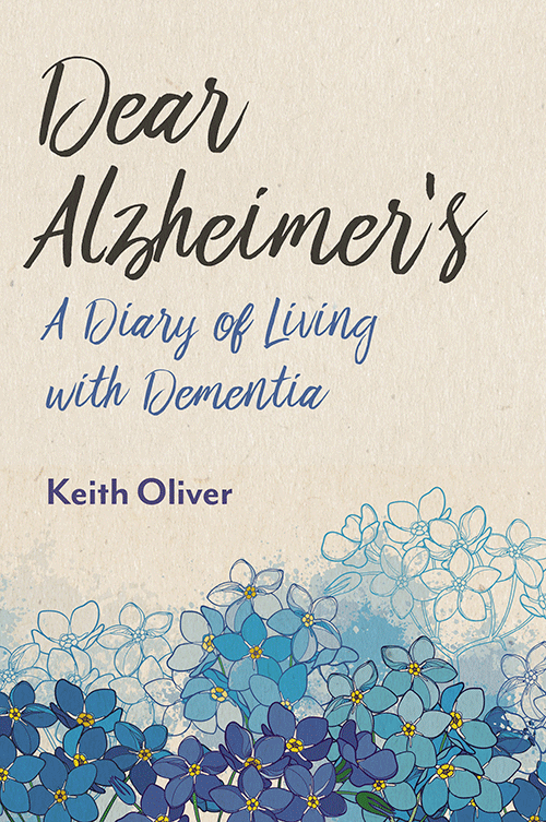 Cover of Keith Oliver's new book, Dear Dementia